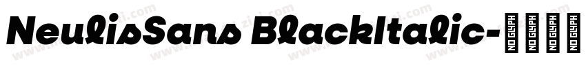 NeulisSans BlackItalic字体转换